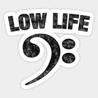 Low Life Bass Clef Sticker